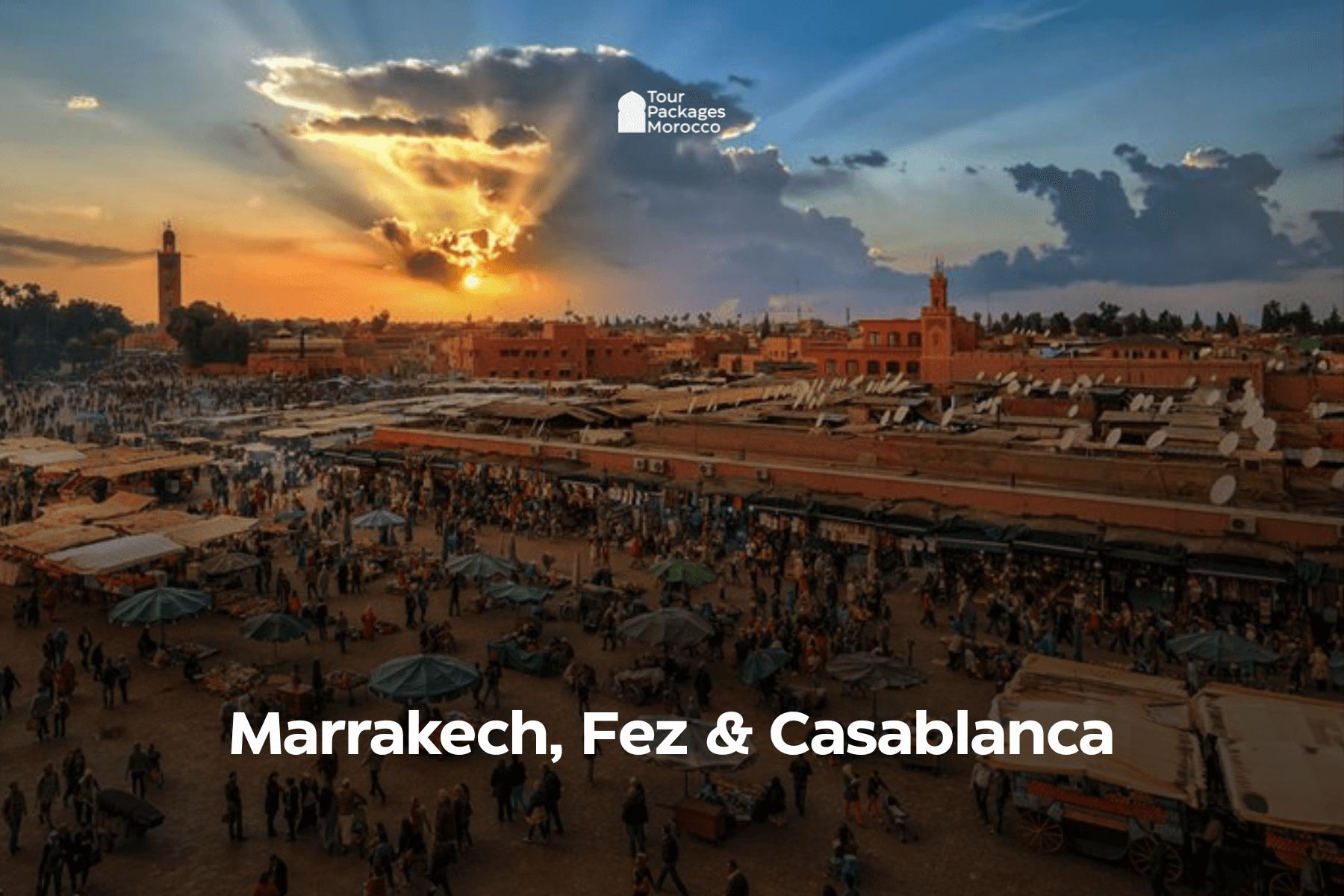 Marrakech, Fez & Casablanca